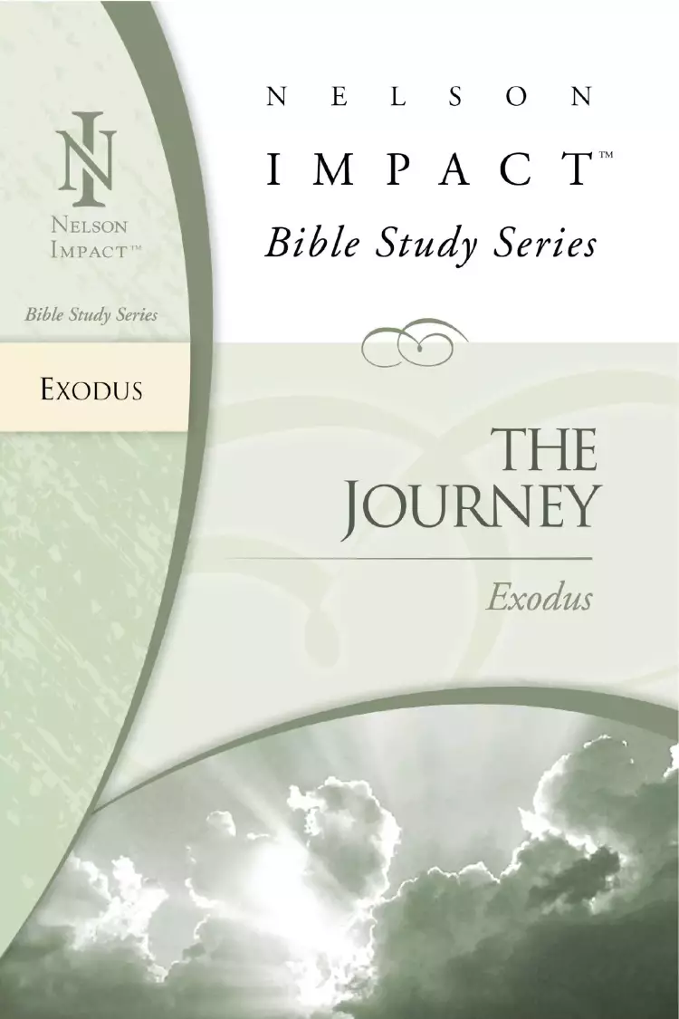 Exodus the Journey : Nelson Impact Bible Study