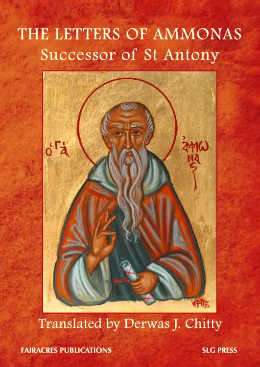 The Letters of Ammonas, Successor of St Antony