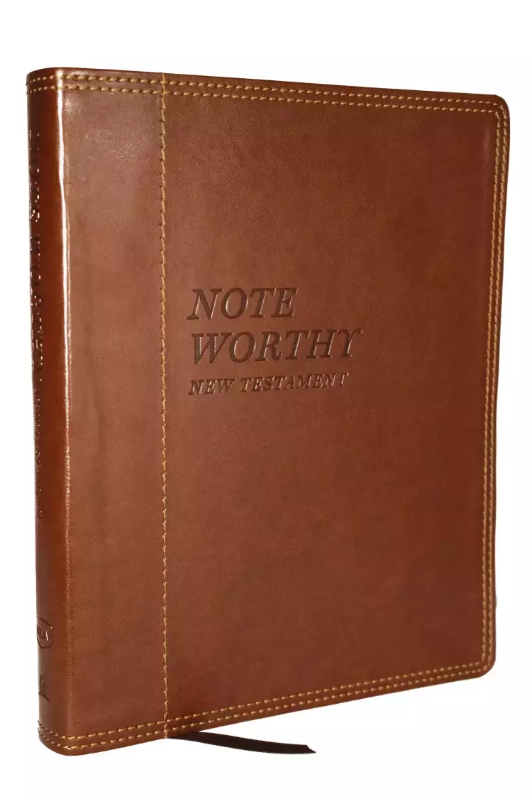 NoteWorthy New Testament: Read and Journal Through the New Testament in a Year (NKJV, Brown Leathersoft, Comfort Print)