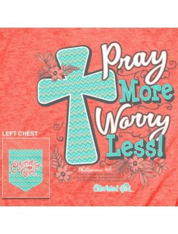 Cherished Girl Adult T-Shirt Pray More Small