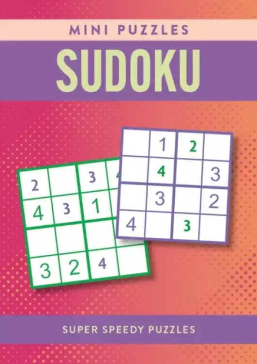 Mini Puzzles Sudoku : Over 130 Super Speedy Puzzles