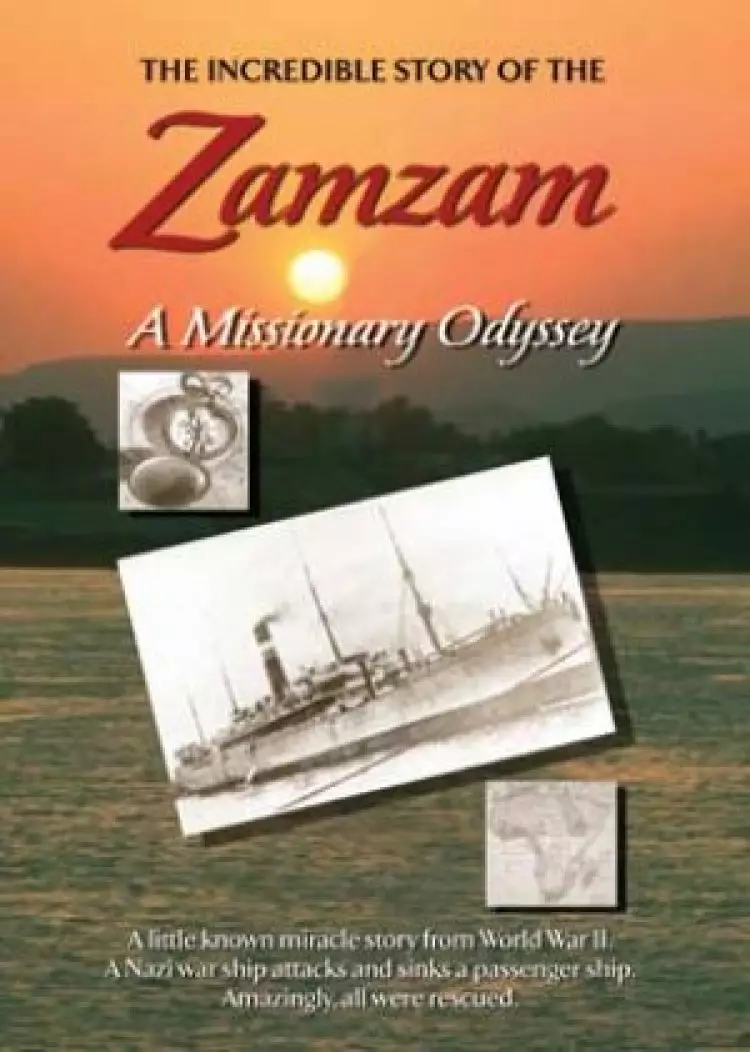 The Incredible Story Of The Zamzam: A Missionary Odyssey DVD