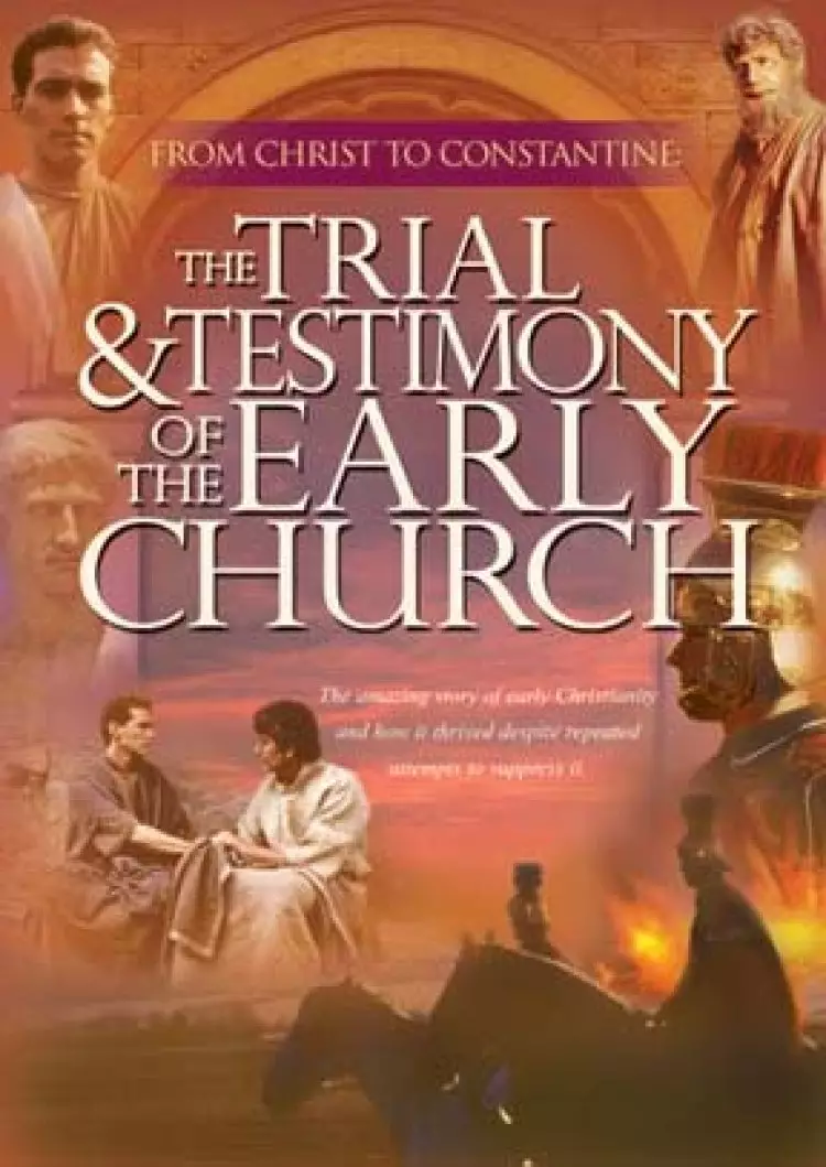 The Trial And Testimony Of The Early Church DVD