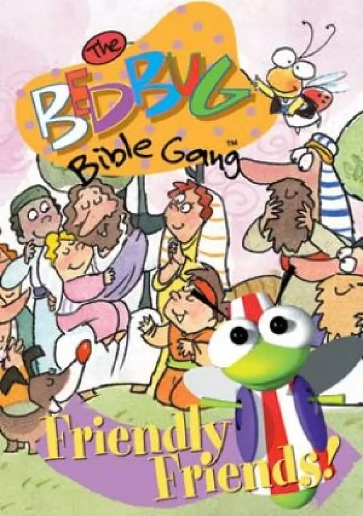 Bedbug Bible Gang: Friendly Friends DVD