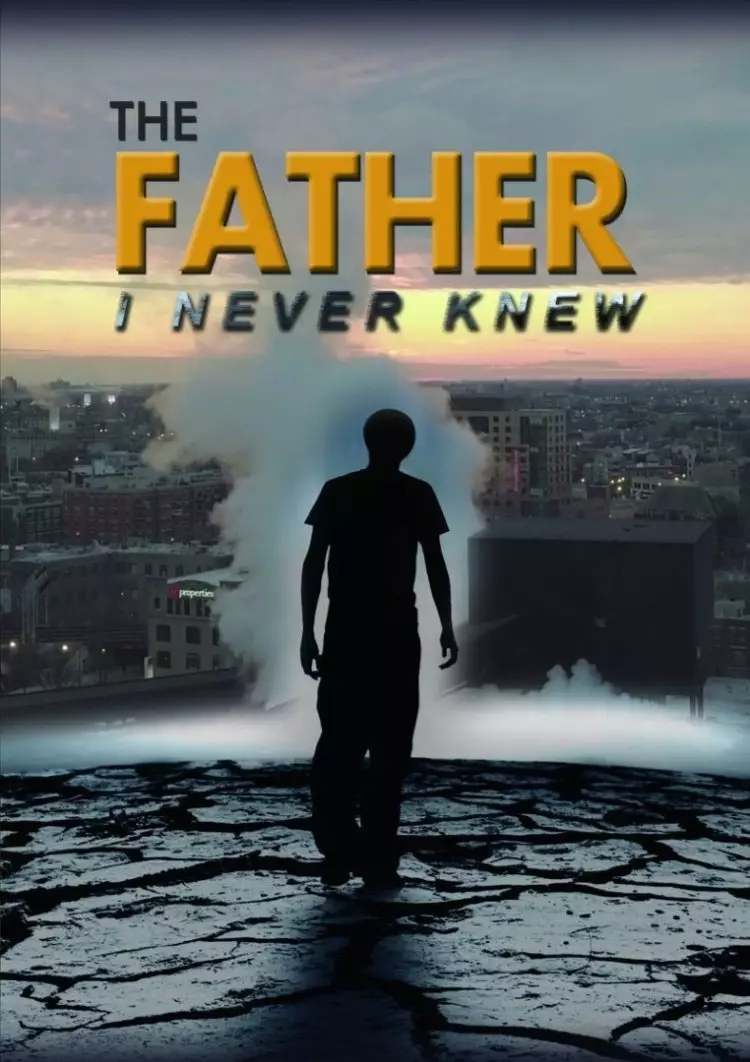 The Father I Never Knew DVD