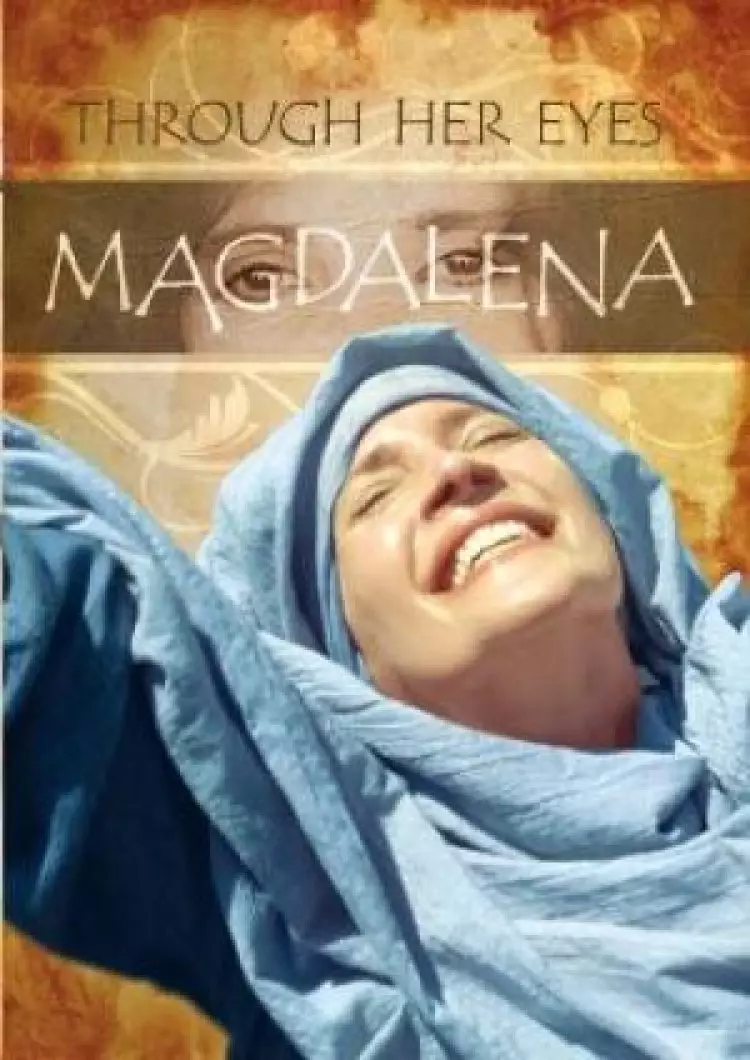 Magdalena Through Her Eyes