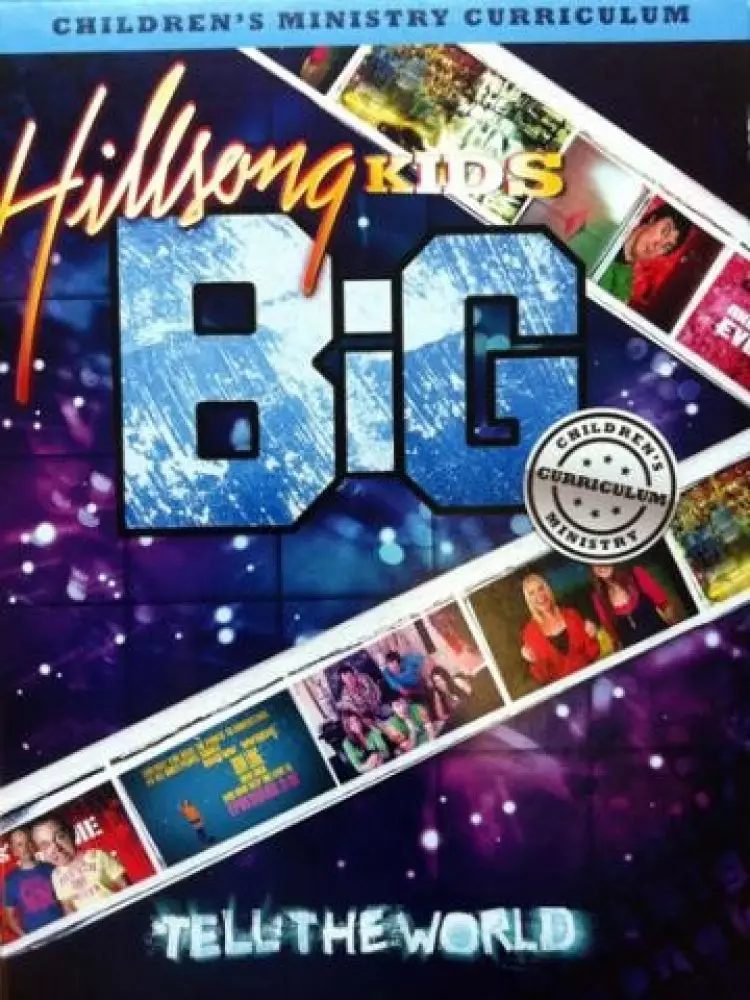 Hillsong Kids - BIG Tell The World