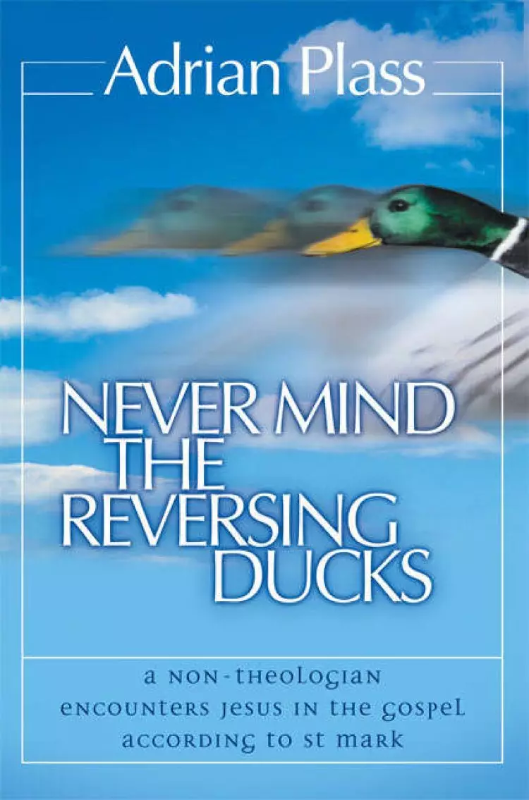 Never Mind the Reversing Ducks