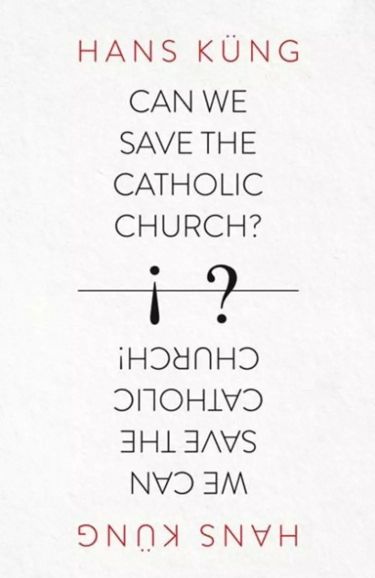 Can We Save the Catholic Church?
