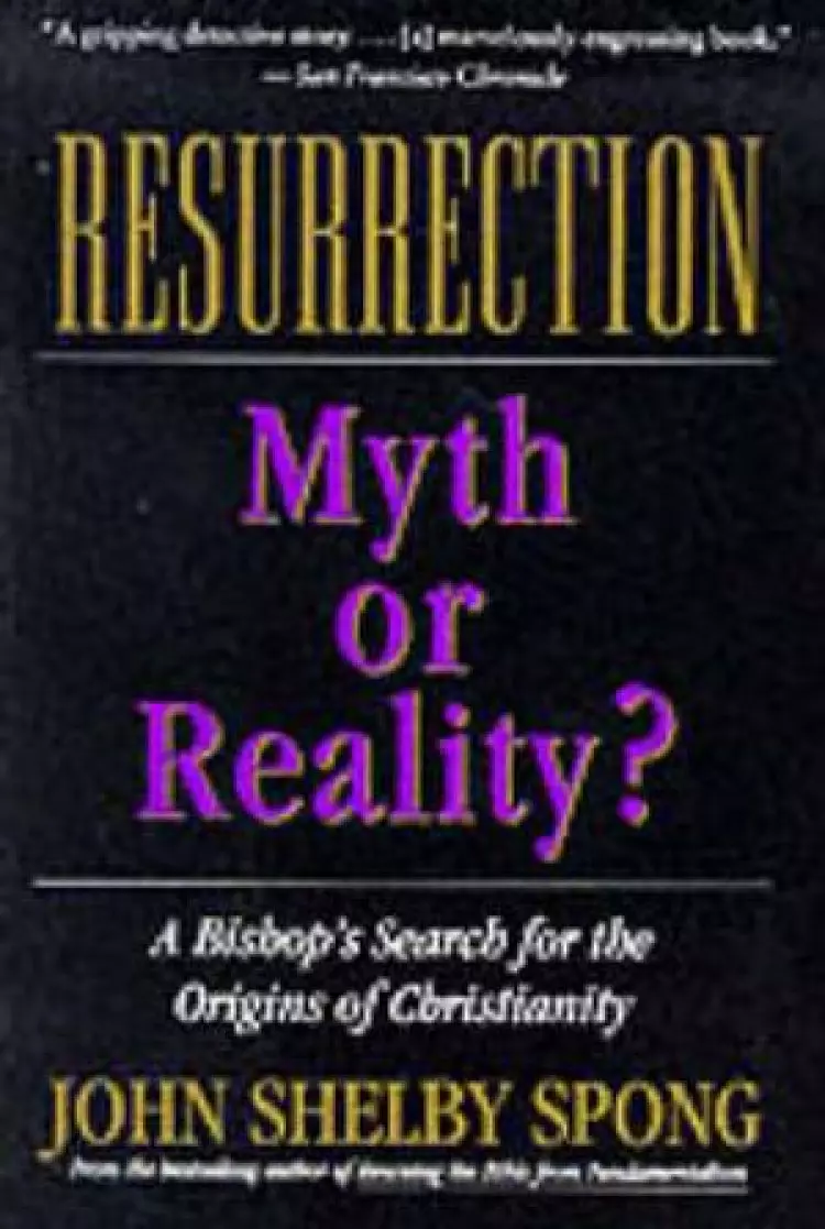 Resurrection: Myth or Reality?