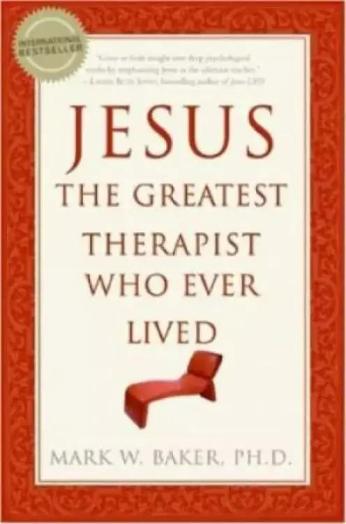Jesus The Greatest Therapist Who Ever Lived