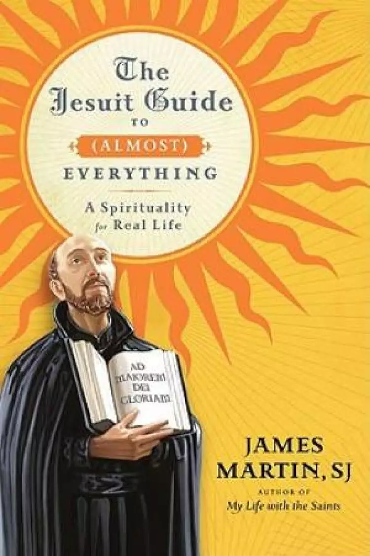 The Jesuit Guide to (almost) Everything