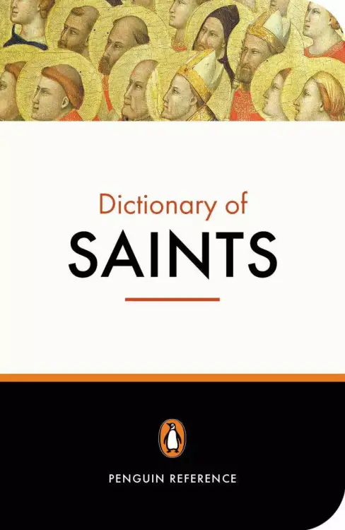 The Penguin Dictionary of Saints