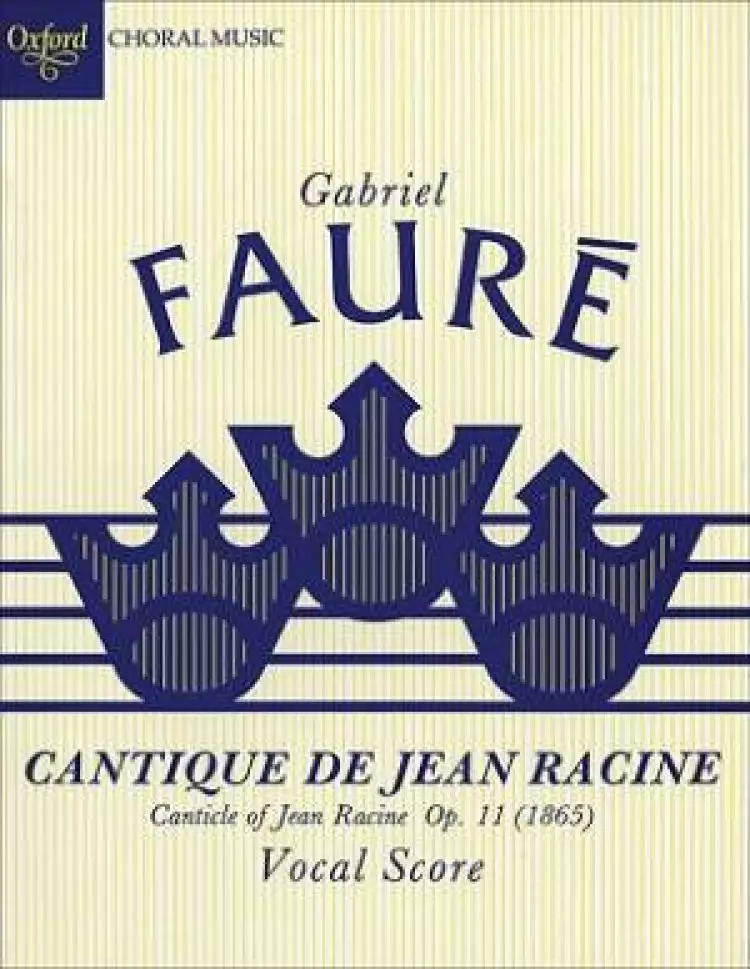 Cantique De Jean Racine Vocal Score