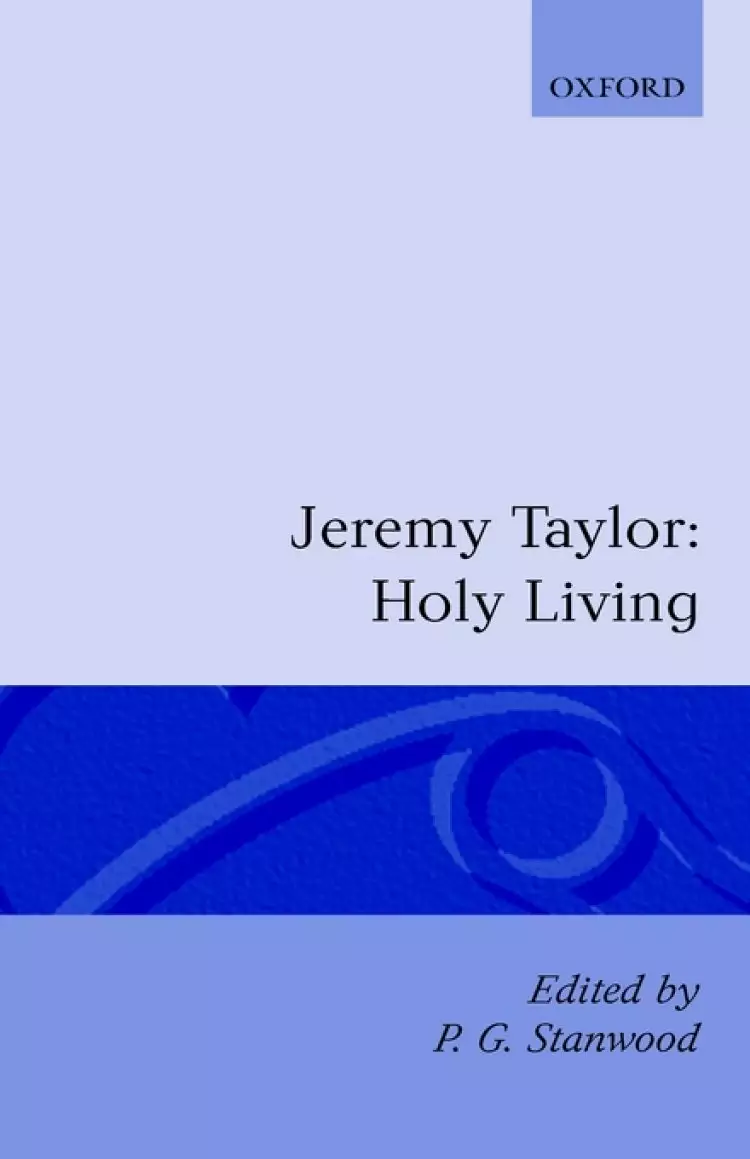 Holy Living And Holy Dying: Volume I: Holy Living
