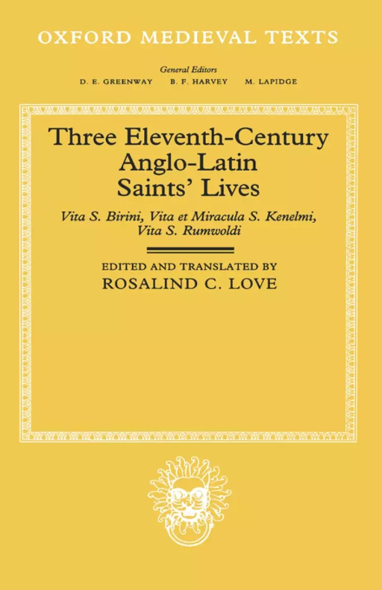 Three Eleventh-century Anglo-latin Saints' Lives