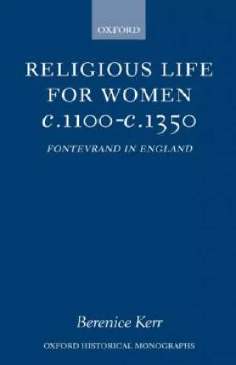 Religious Life for Women C.1100-c.1350