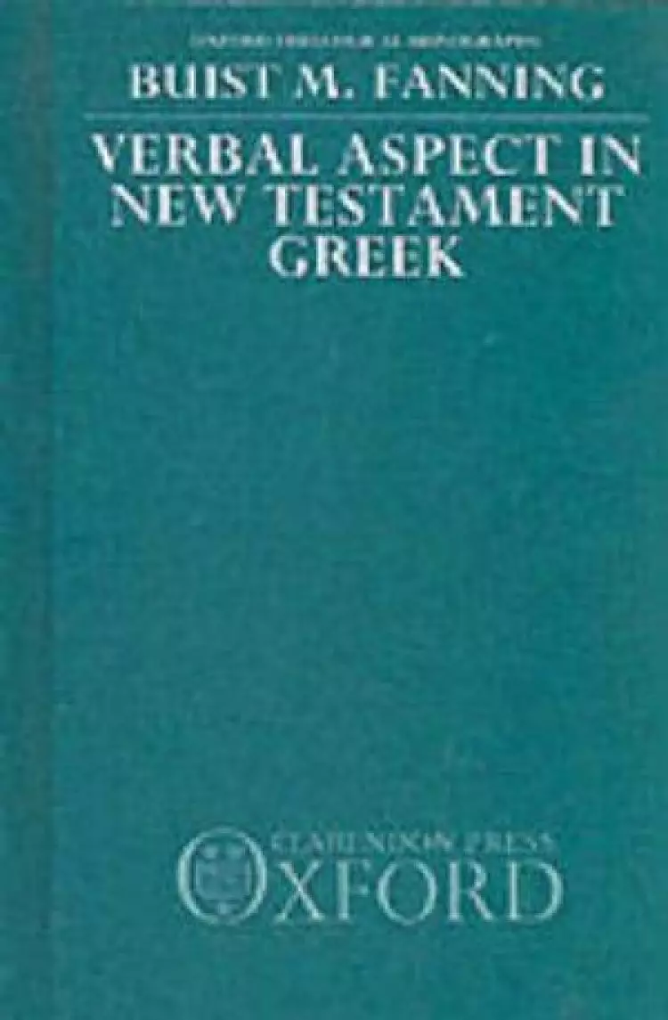 Verbal Aspect in New Testament Greek