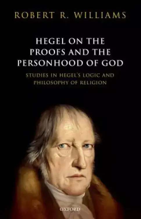 Hegel on the Proofs and Personhood of God