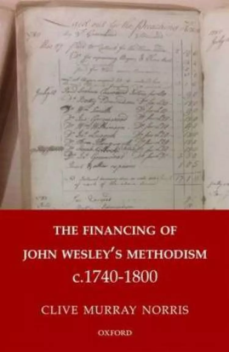The Financing of John Wesley's Methodism c.1740-1800