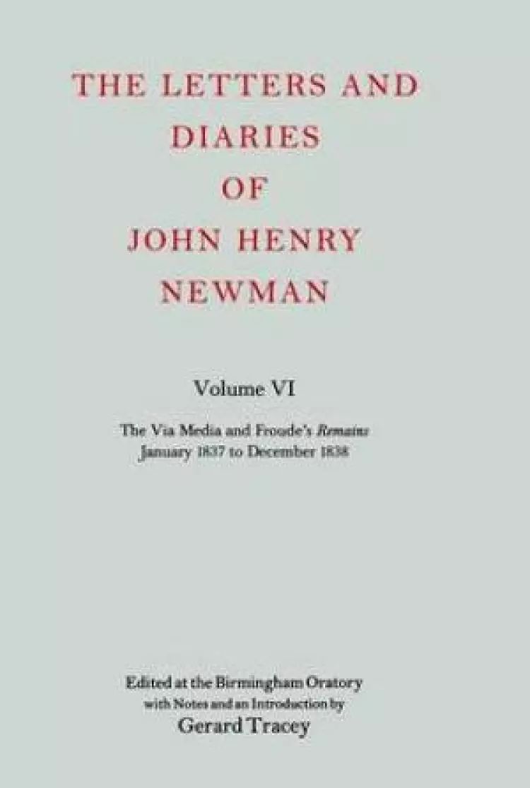 The Letters and Diaries of John Henry Newman