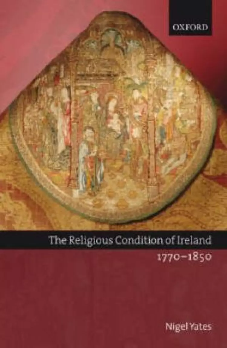 Religious Condition Of Ireland 1770-1850