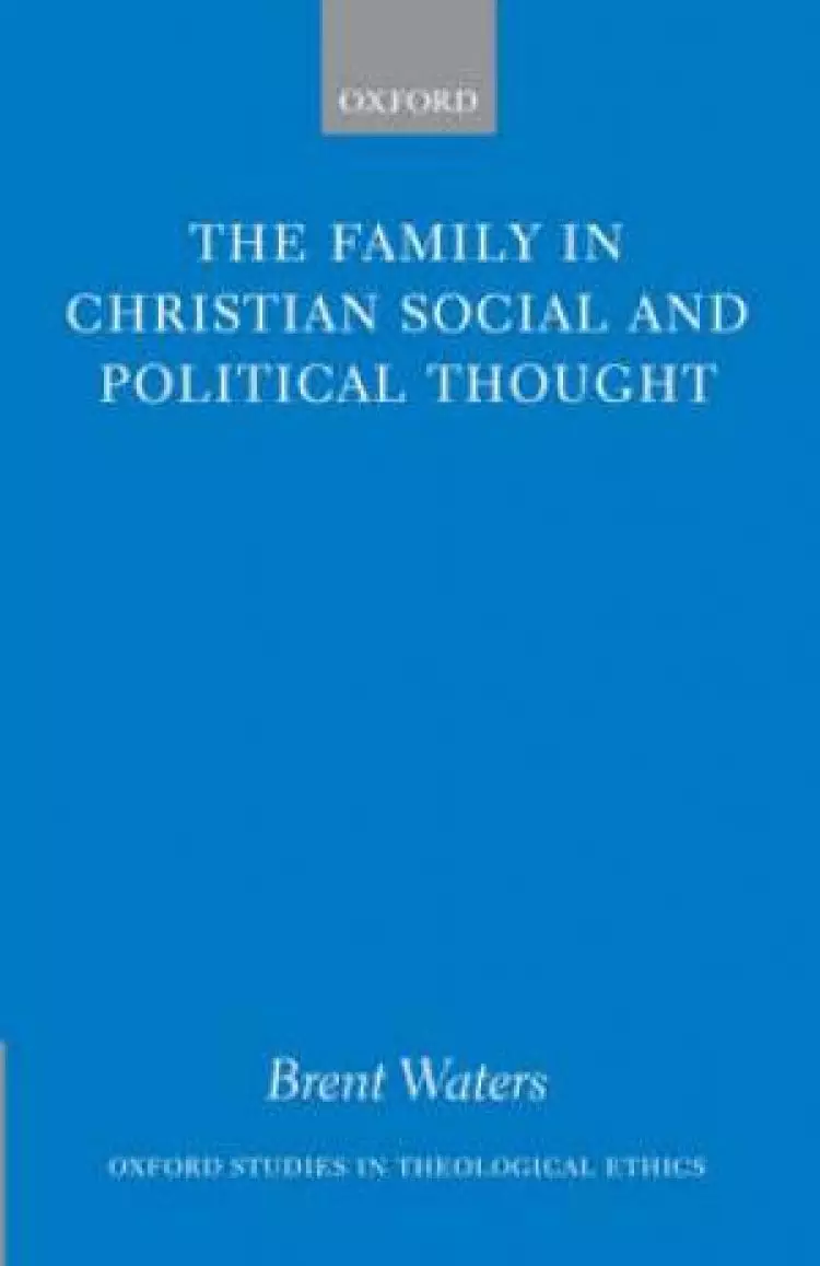 The Family in Christian Social and Political Thought