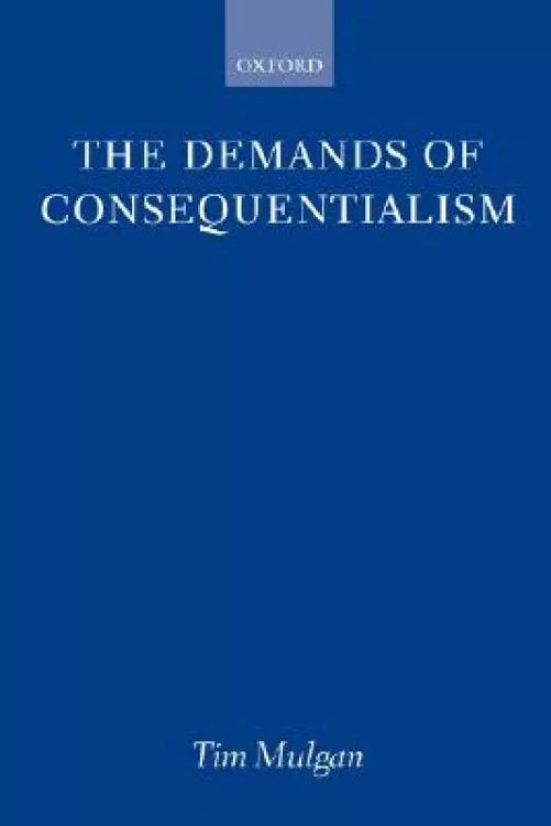 The Demands of Consequentialism