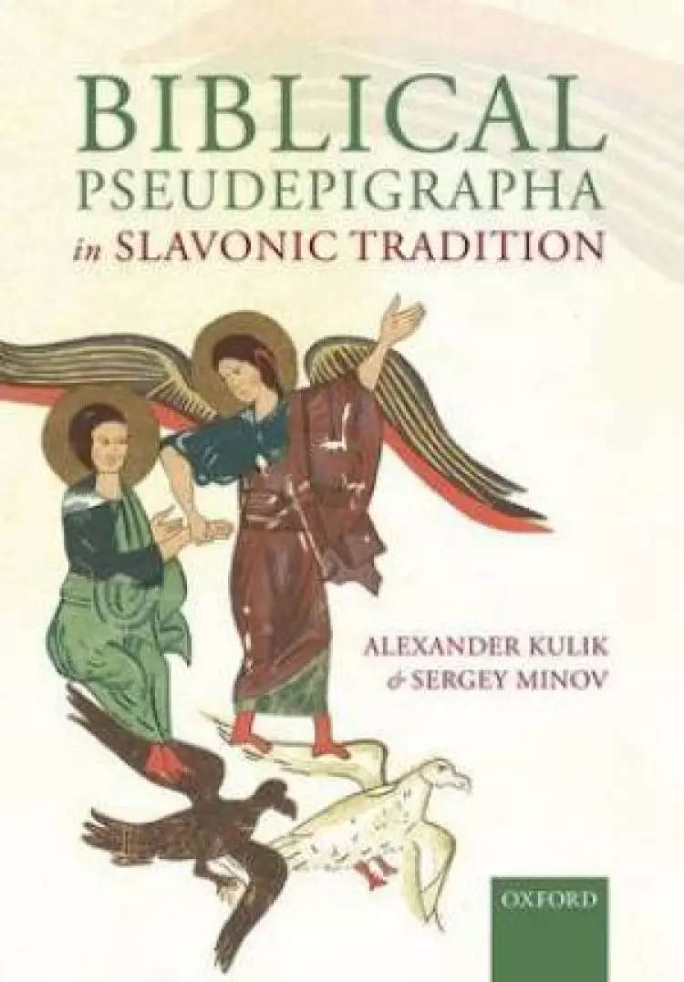 Biblical Pseudepigrapha in Slavonic Traditions