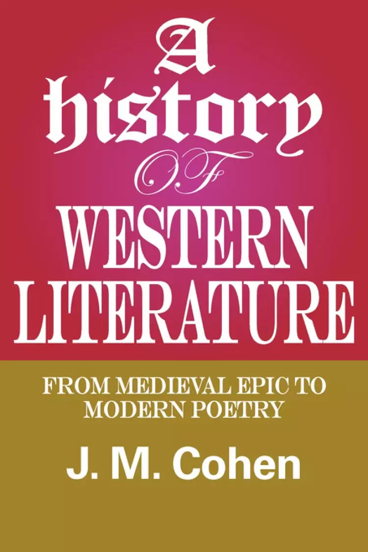 A History of Western Literature : From Medieval Epic to Modern Poetry