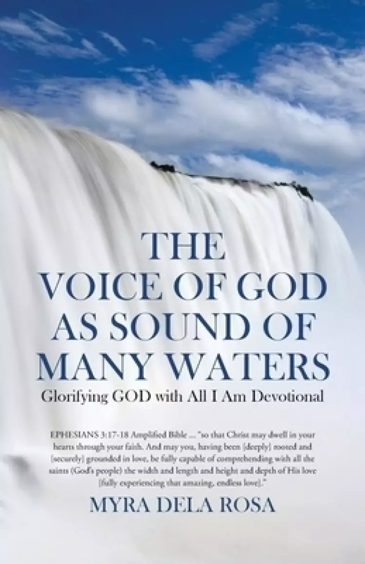 The Voice of God as Sound of Many Waters: Glorifying GOD with All I Am Devotional