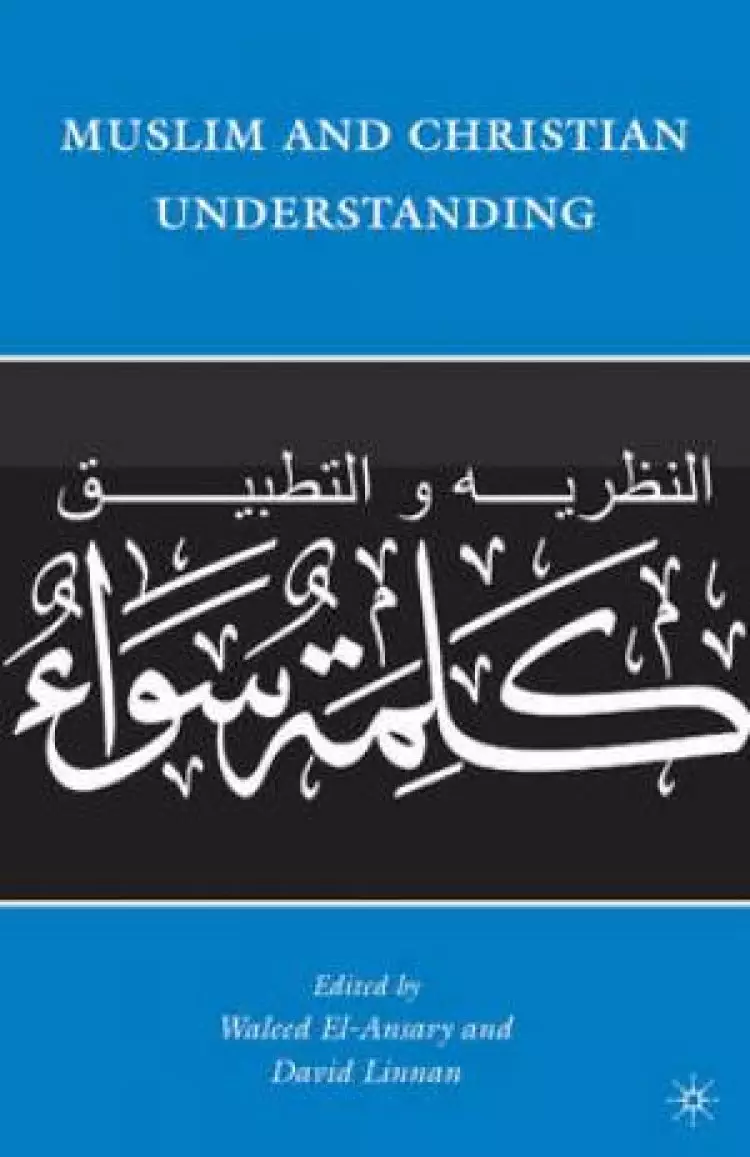 Muslim and Christian Understanding