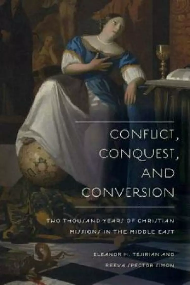 Conflict, Conquest, and Conversion