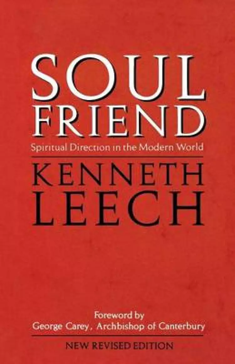 Soul Friend: Spiritual Direction in the Modern World