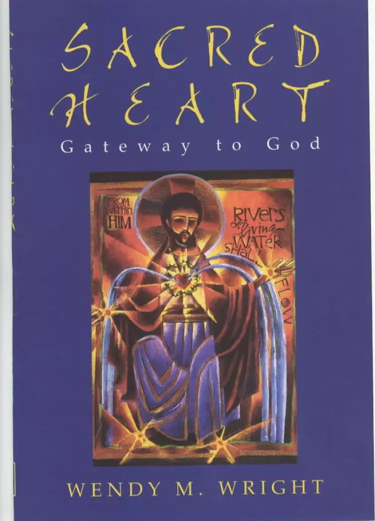 Sacred Heart: Gateway to God