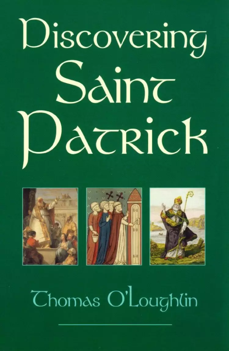 Discovering Saint Patrick