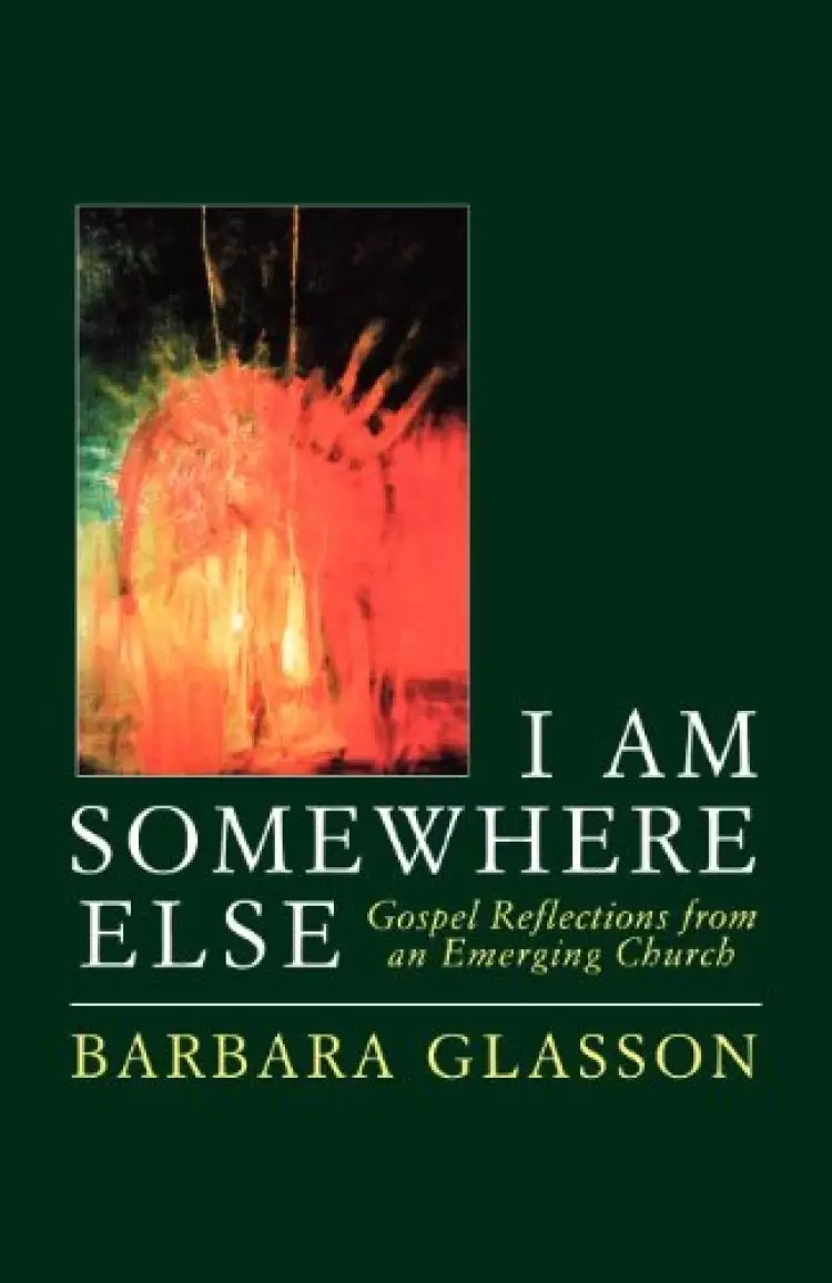 I Am Somewhere Else