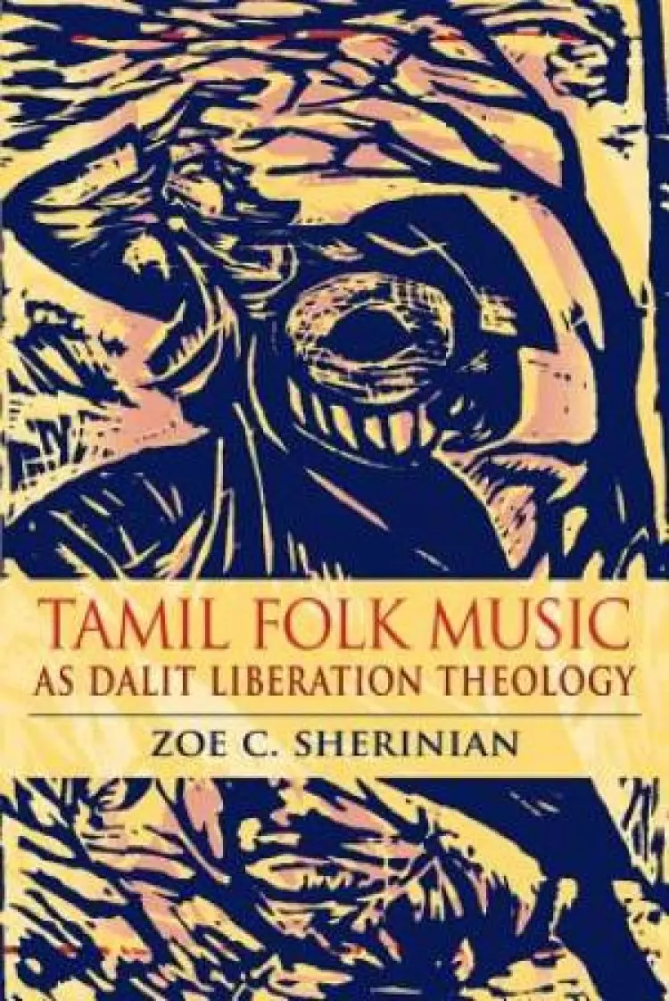 Tamil Folk Music as Dalit Liberation Theology