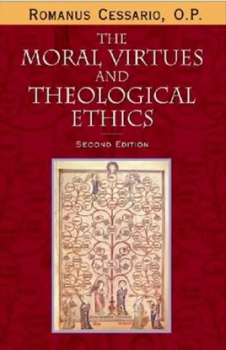 The Moral Virtues and Theological Ethics