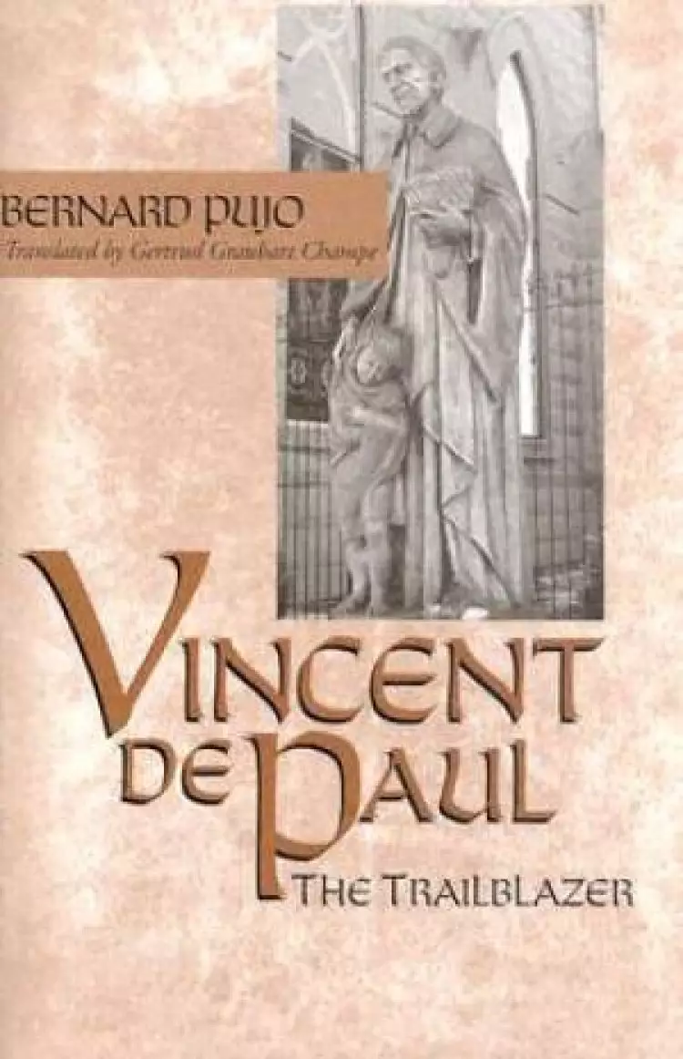 Vincent De Paul, the Trailblazer