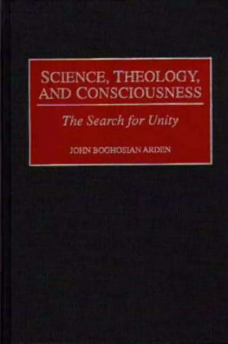 Science, Theology and Consciousness