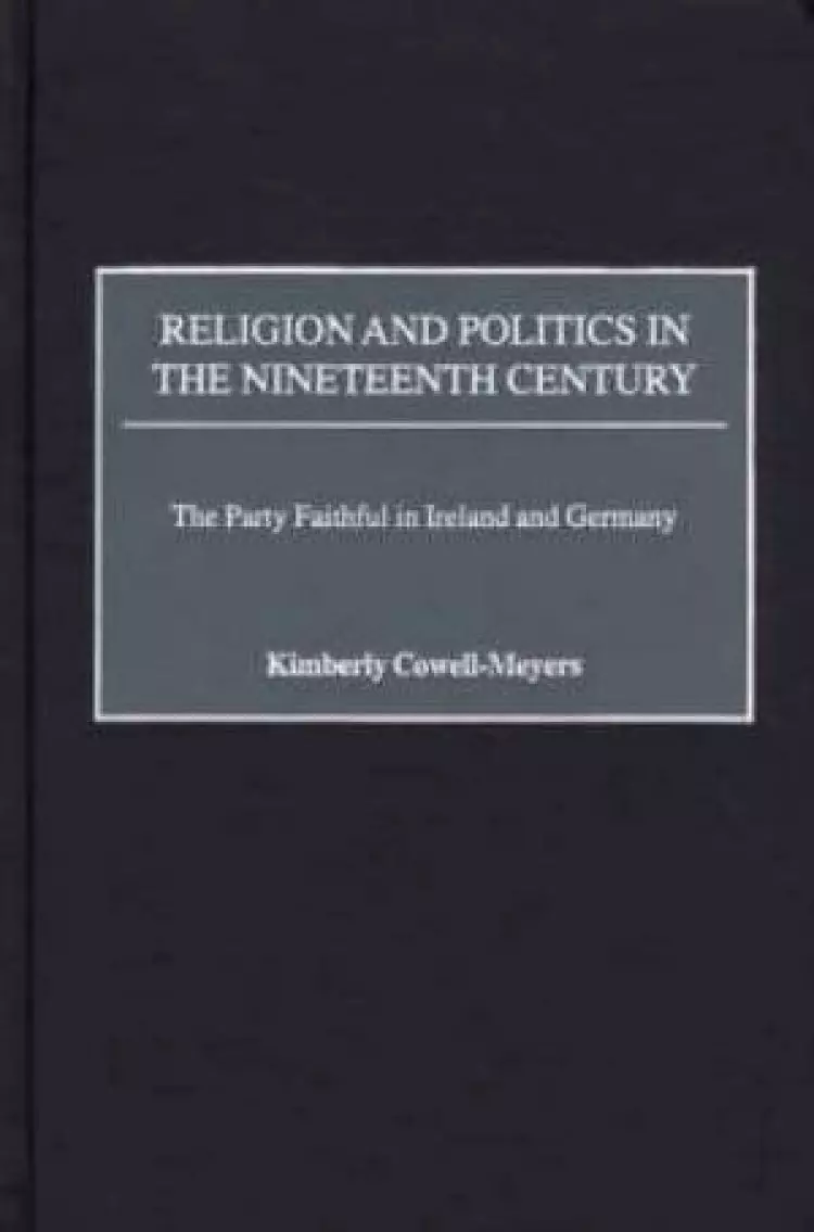 Religion And Politics In The Nineteenth-century