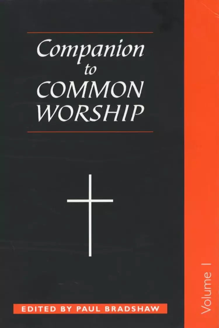 A Companion to Common Worship : V. 1