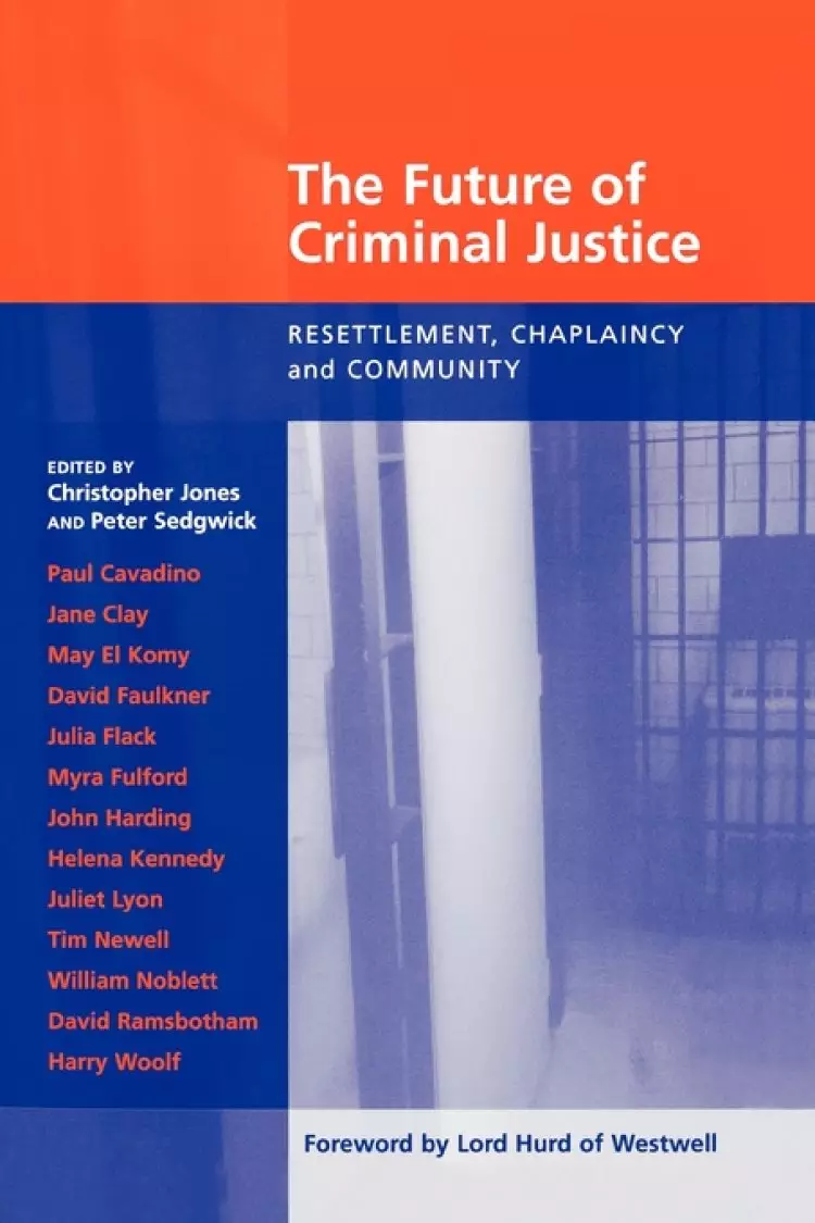 The Future of Criminal Justice: Resettlement, Chaplaincy and Community