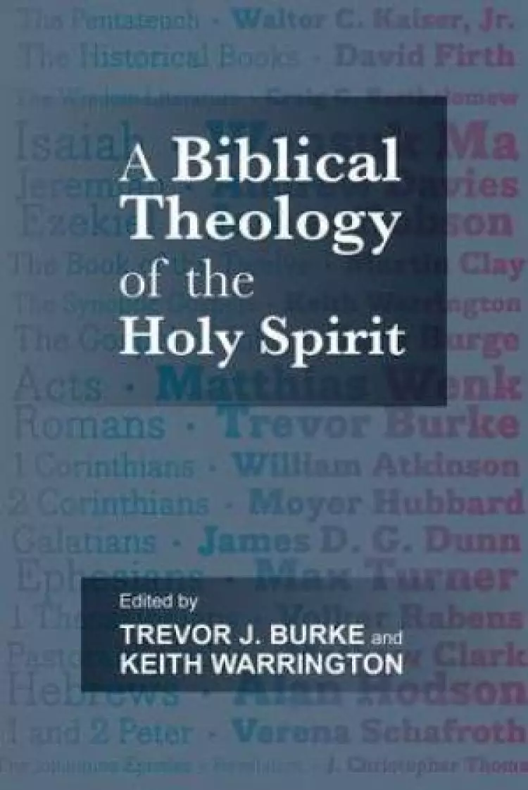 A Biblical Theology of the Holy Spirit