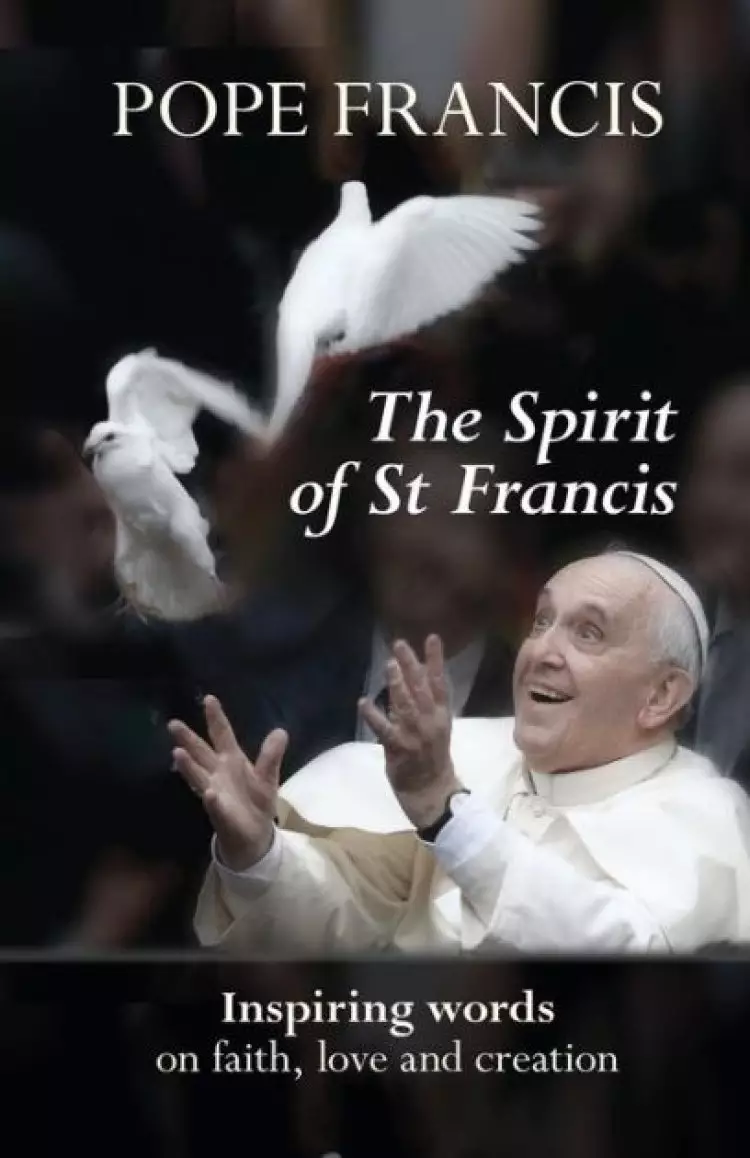 The Spirit of St Francis
