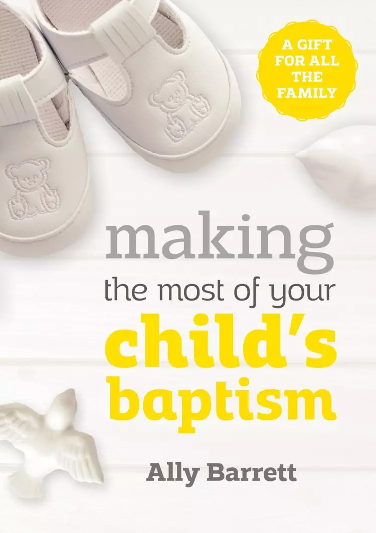 Making the most of your child's baptism