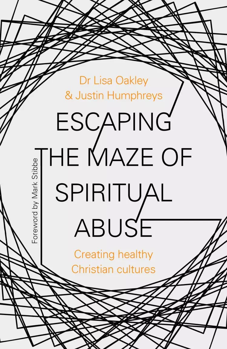 Escaping the Maze of Spiritual Abuse