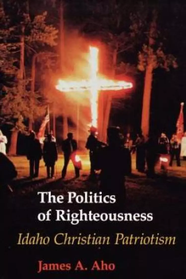 The Politics of Righteousness
