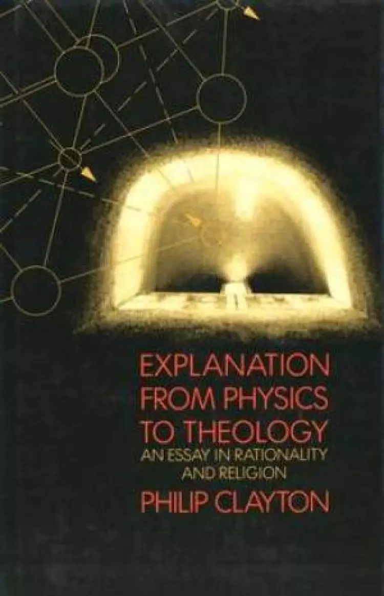 Explanation from Physics to Theology
